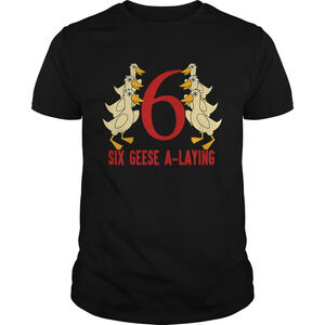 Hot Six Geese Alaying Song 12 Days Christmas Tee Shirt